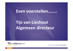 Presentatie directeur Veiligheidsregio L-N