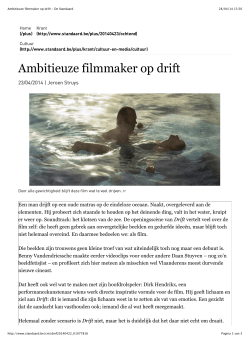 Ambitieuze filmmaker op drift - De Standaard