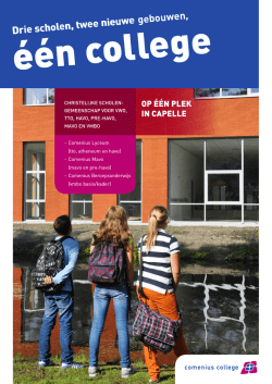 Drie scholen, twee nieuwe Drie scholen, twee nieuwe gebouwen