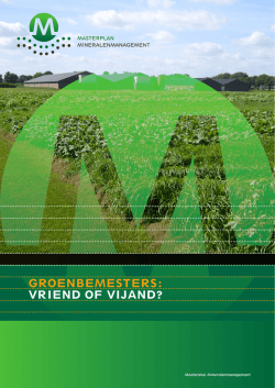 GROENBEMESTERS: VRIEND OF VIJAND?