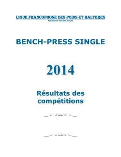 BENCH-PRESS SINGLE - Ligue Francophone des Poids et Haltères