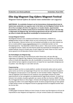 Elke dag Magneet Dag tijdens Magneet Festival