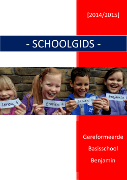 Schoolgids 2014/2015 - Gereformeerde Basisschool Benjamin