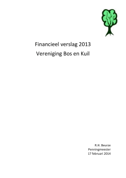 Financieel verslag 2013 Vereniging Bos en Kuil