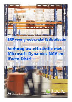 Verhoog uw efficiëntie met Microsoft Dynamics NAV en iFacto Distri +