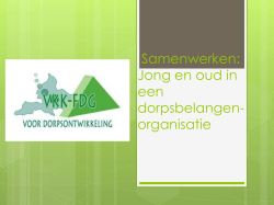 Samenwerken: Jong en oud in een dorpsbelangen - VKK-FDG