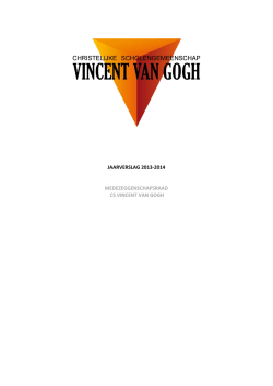 jaarverslag 2013-2014 medezeggenschapsraad cs vincent van gogh