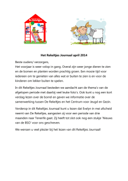 Het Rekeltjes Journaal april 2014 Beste ouders/ verzorgers, Het