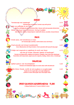 EERST DAN DAARNA DRIE GANGEN KINDERMENU 11,00