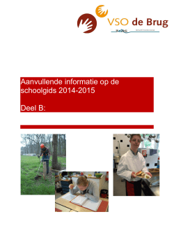 Schoolgids 2014-2015 Aanvullende informatie Deel B