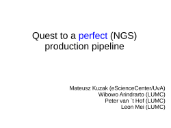 Quest to a perfect (NGS) production pipeline