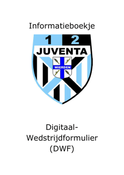 Informatieboekje Digitaal- Wedstrijdformulier (DWF)