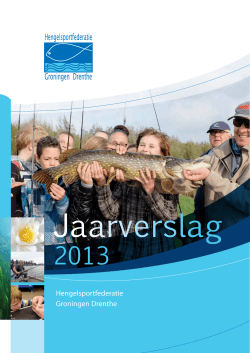 secretarieel jaarverslag 2013 - Hengelsportfederatie Groningen