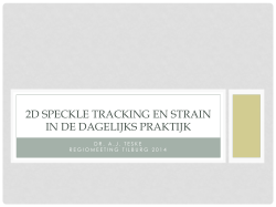 2D SPECKLE TRACKING EN STRAIN IN DE DAGELIJKS PRAKTIJK
