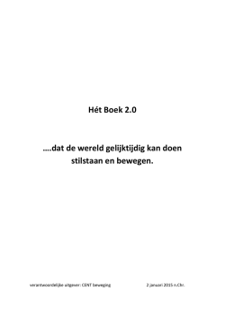 H&eacute;t Boek 2.0 &hellip;.dat de wereld gelijktijdig kan doen stilstaan en