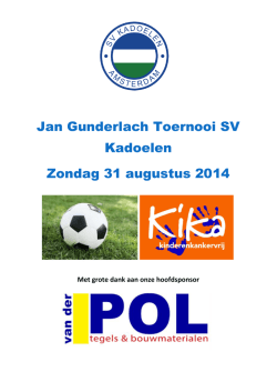 Jan Gunderlach Toernooi SV Kadoelen Zondag 31 augustus
