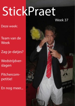 Team van de Week Zag-je-datjes? Wedstrijdver- slagen