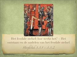Het feodale stelsel hoe werkt het en het ontstaan + De nadelen van