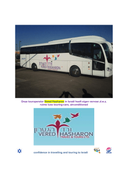 Onze touroperator Vered Hasharon in Israël heeft eigen vervoer,dwz