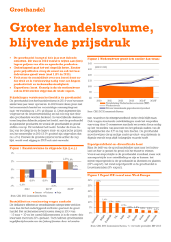 Groothandel Groter handelsvolume, blijvende prijsdruk