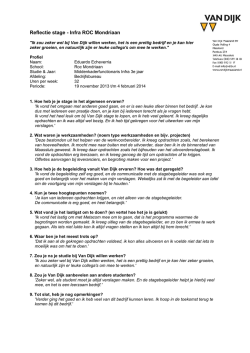 Ik zou zeker wel bij Van Dijk willen werken, het is een prettig bedrijf