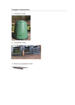 Verkrijgbare compostsystemen 1. Compostvat: 25 EUR 2