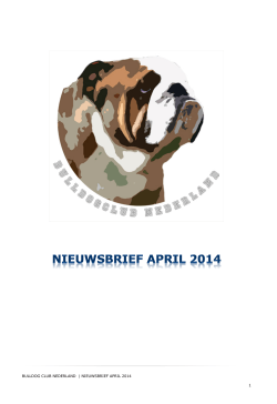BULLDOG CLUB NEDERLAND | NIEUWSBRIEF APRIL 2014 1