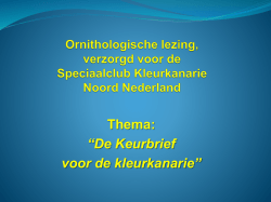 Ornithologische lezingen verzorgt voor de Speciaalclub