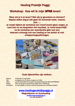 Healing Praktijk Peggy Workshop: Hoe wil ik mijn LEVEN leven!