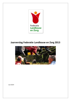 Jaarverslag FLZ 2013_web - Federatie Landbouw en Zorg