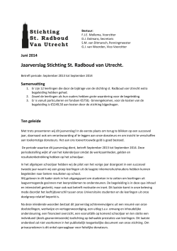 Jaarverslag 2013-2014 Stichting St. Radboud van Utrecht
