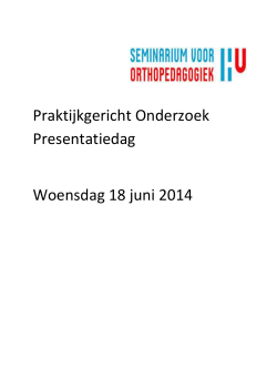 Praktijkgericht Onderzoek Presentatiedag Woensdag 18 juni 2014