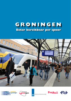 Groningen Beter Bereikbaar per spoor (maart 2014)