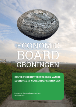 route voor het versterken van de economie in noordoost groningen