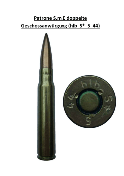 Patrone S.m.E doppelte Geschossanwürgung (hlb S* 5 44)