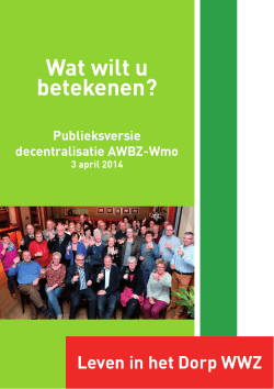 Publieksversie Decentralisatie AWBZ - Wmo