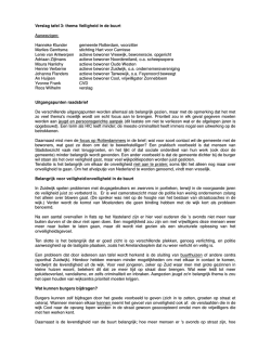Verslag tafel 3: thema Veiligheid in de buurt Aanwezigen: Hanneke