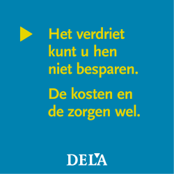Het verdriet kunt u hen niet besparen. De kosten en de zorgen wel.