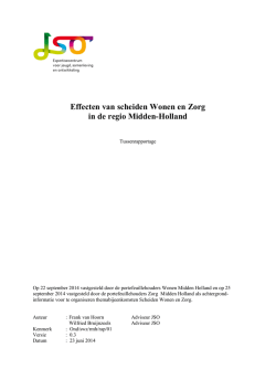 Effecten van scheiden Wonen en Zorg in de regio Midden