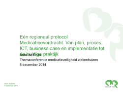 Eén regionaal protocol Medicatieoverdracht. Van plan, proces, ICT