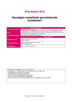 Procedure 025 Opvolgen installatie gerelateerde incidenten