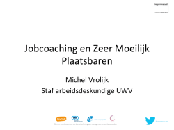 Jobcoaching en Zeer Moeilijk Plaatsbaren