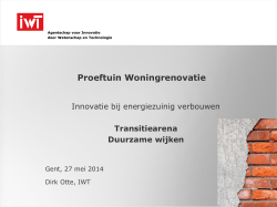 E1. Voorstelling Proeftuin Energierenovatie door dhr. Dirk Otte (IWT)