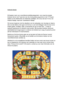 Hollands feestje Dit feestje is leuk voor verschillende
