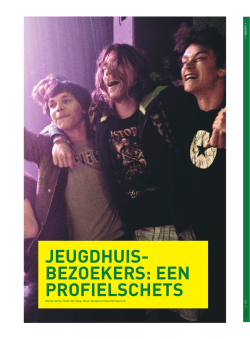 JEUGDHUIS- BEZOEKERS: EEN PROFIELSCHETS
