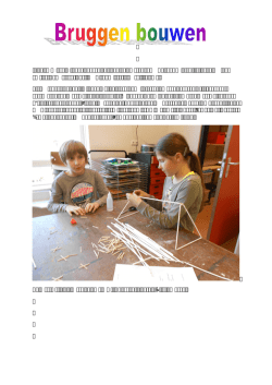 In de groep van Juf Anne hebben de kinderen bruggen gebouwd