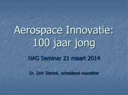 Dirk Starink, oud-voorzitter NAG "Aerospace innovatie: 100 jaar jong"