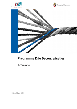 Drie decentralisaties projectopzet toegang