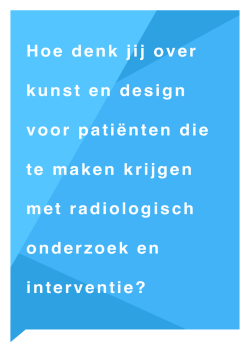 Hoe denk jij over kunst en design voor pati&euml;nten die te maken