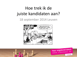 Hoe trek ik de juiste kandidaten aan?